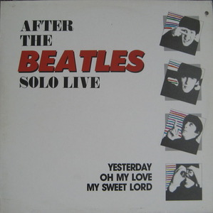 BEATLES - AFTER THE BEATLES SOLO LIVE 