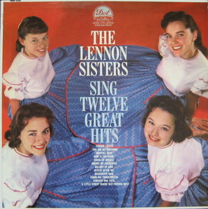 LENNON SISTERS - SING TWELVE GREAT HITS
