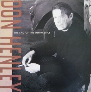 DON HENLEY - THE END OF THE INNOCENCE