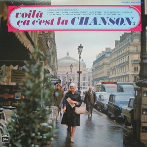 CHANSON BEST COLLECTION - Voila Ca C&#039;est La Chanson 3 (EDITH PIAF, DAMIA, LEO FERRE, YVES MONTAND etc.)