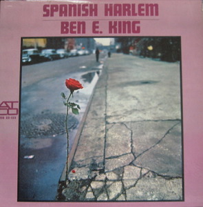 BEN E. KING - Spanish Harlem
