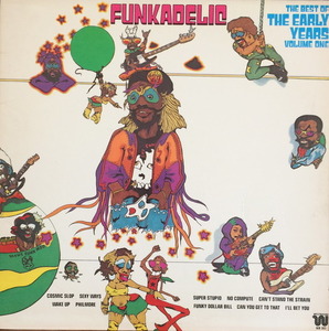 FUNKADELIC - The Best Of The Early Years Vol. One 