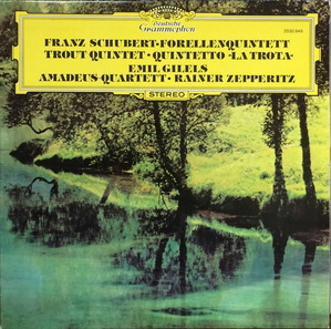Emil Gilels / Amadeus Quartet - Schubert: Trout Quintett