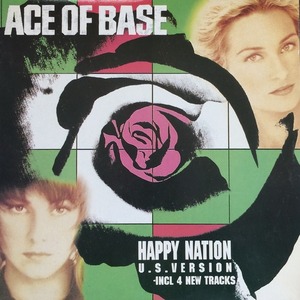 ACE OF BASE - Happy Nation [US Version]