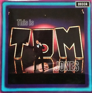 TOM JONES - THIS IS TOM JONES 