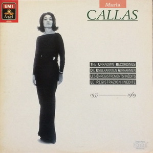 Maria Callas - The Unknown Recordings 1957 - 1969 