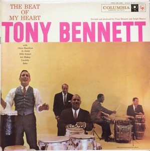 TONY BENNETT - Beat Of My Heart  (&quot;Art Blakey, Sabu, Chico Hamilton, Jo Jones, Milt Hinton, Billy Exiner&quot;)