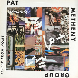 PAT METHENY GROUP - LETTER FROM HOME