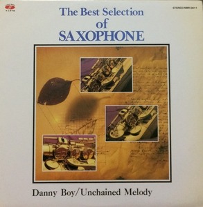 The Best Selection of Saxophone - Danny Boy / Unchained Melody