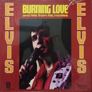 ELVIS PRESLEY - BURNING LOVE AND HITS FROM HIS MOVIES