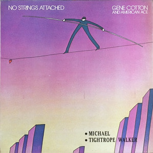GENE COTTON AND AMERICAN ACE - NO STRINGS ATTACHED
