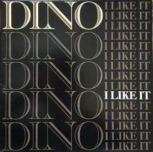 DINO - I LIKE IT (12인지 33rpm 싱글)