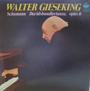 WALTER GIESEKING - Schumann Davidsbundlertanze, opus 6