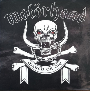 Motorhead - March Or Die 