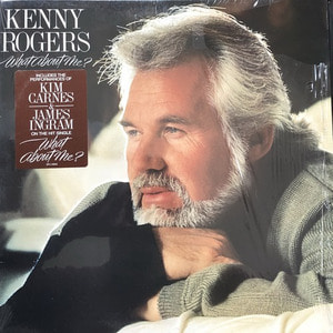 KENNY ROGERS - WHAT ABOUT ME?