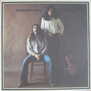 BATDORF &amp; RODNEY - Off The Shelf (1970 Folk Rock)