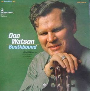 DOC WATSON - Southbound