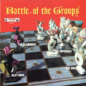 BATTLE OF THE GROUPS - The Flamingos, The Imperials, Isley Bros, The Dubs
