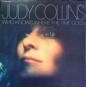 JUDY COLLINS - Who Kows Where The Time Goes