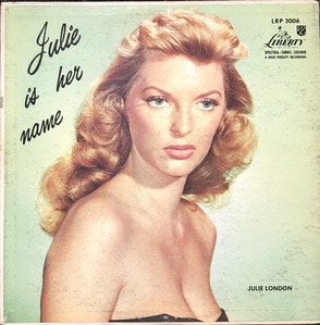Julie London - Julie is her name