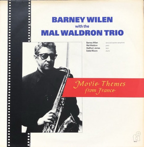 BARNEY WILEN WITH THE MAL WALDRON TRIO - MOVIE THEMES FROM FRANCE