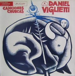 DANIEL VIGLIETTI - Canciones Chuecas