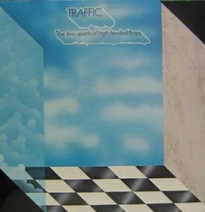 TRAFFIC - The Low Spark Of High Heeled Boys