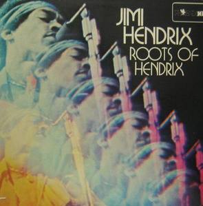JIMI HENDRIX - Roots Of Hendrix