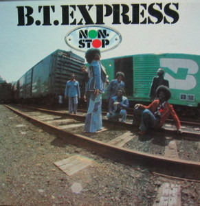 B.T.EXPRESS - Non Stop