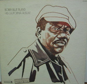 BOBBY BLAND - Bobby Blue Bland His California Album 