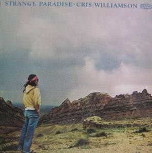 CRIS WILLIAMSON - Strange Paradise