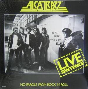 ALCATRAZZ - No Parole From Rock,N,Roll  (LIVE)