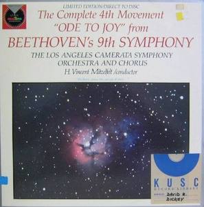 THE LOS ANGELES CAMERATA SYMPHONY ORCHESTRA AND CHORUS - The Complete 4th Movement &quot;ODE TO JOY&quot; from BEETHOVEN,s 9th SYMPHONY