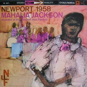 MAHALIA JACKSON - Newport 1958  newport jazz festival