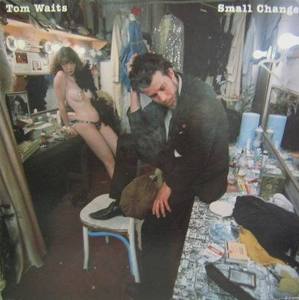 TOM WAITS - Small Change