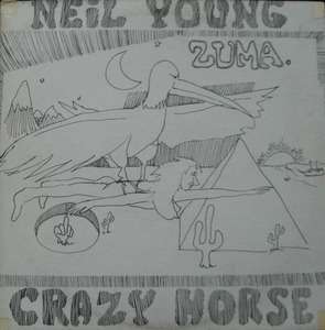 NEIL YOUNG &amp; CRAZY HORSE - Zuma