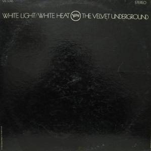 VELVET UNDERGROUND - White Light / White Heat