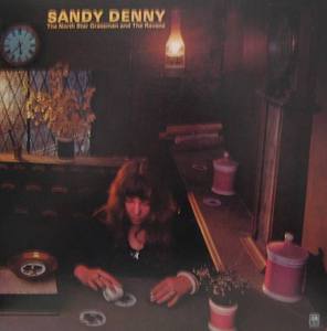 SANDY DENNY - the north star grassman and the ravens