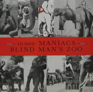 BLIND MAN&#039;S ZOO - 10000 MANIACS
