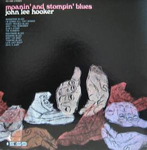 JOHN LEE HOOKER - Moanin And Stompin&#039; Blues