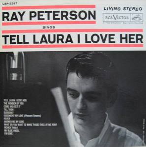 RAY PETERSON - Sings Tell Laura I Love Her