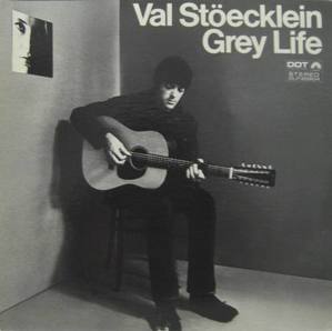VAL STOECKLEIN - Gray Life