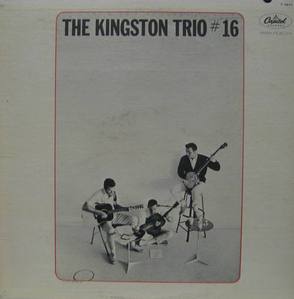 KINGSTON TRIO - Kingston Trio #16 