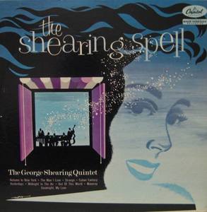GEORGE SHEARING QUINTET - The Shearing Spell 