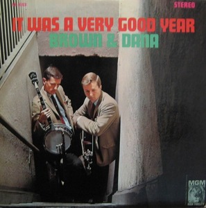 BROWN AND DANA - IT WAS A VERY GOOD YEAR