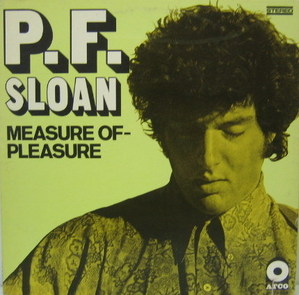 P.F. SLOAN - Measure Of _Pleasure