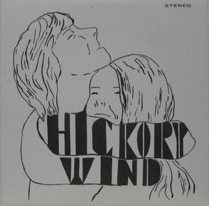HICKORY WIND - Hickory Wind
