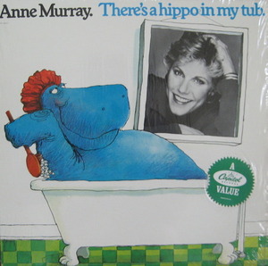 ANNE MURRAY - There&#039;s A Hippo In My Tub