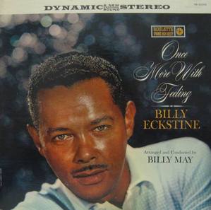 BILLY ECKSTINE - ONCE MORE WITH FEELING
