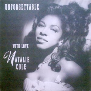 NATALIE COLE - Unforgettable 